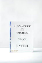 Load image into Gallery viewer, Signature Dishes That Matter